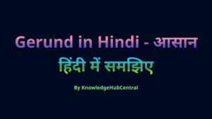 Gerund in Hindi - आसान हिंदी में समझिए.png